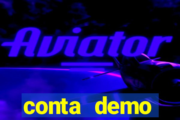 conta demo plataforma slots